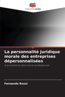 La personnalité juridique morale des entreprises dépersonnalisées (French Edition) 6207782593 Book Cover
