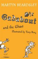Sir Gadabout and the Ghost 1858810728 Book Cover