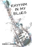 Rhythm in My Blues B089CQVGBN Book Cover