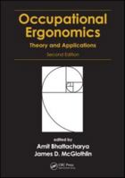 Occupational Ergonomics: Theory and Applications, Second Edition 1138074713 Book Cover