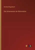 Das Armenwesen der Reformation 3368649523 Book Cover