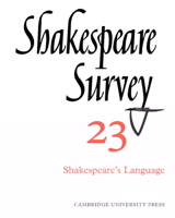 Shakespeare Survey 23 - Shakespeare's Language, Vol. 23 0521523605 Book Cover