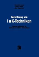 Vernetzung Von Iuk-Techniken: Chancen Und Risiken Der Informations- Und Kommunikationstechniken Fur Kleinere Und Mittlere Unternehmen 3528052996 Book Cover