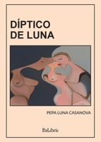 Díptico de luna (Spanish Edition) 8410076837 Book Cover
