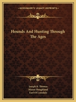 Hounds and Hunting Through the Ages