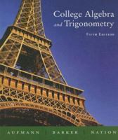 College Algebra and Trigonometry 1439049394 Book Cover