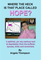 Where the Heck is that Place Called HOPE? 143031432X Book Cover