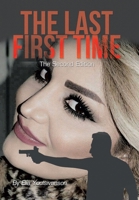 The Last First Time: The Second Edition B0CKRQPHHN Book Cover