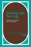 Smoking and the Lung 1461294681 Book Cover