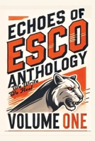 The Echoes of Esco B0F2F65FHF Book Cover