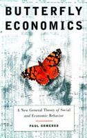 Butterfly Economics: A New General Theory of Social and Economic Behavior