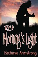 By Morning's Light 1500617016 Book Cover