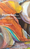 Homeless And Other Poems by Jauren 1086594878 Book Cover