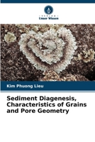 Sediment Diagenesis, Characteristics of Grains and Pore Geometry (German Edition) 6209849881 Book Cover