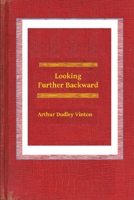 Looking Further Backward 1544087284 Book Cover