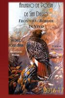 Anuario de Poesia de San Diego 2016-17: Frontera - Border: In Vivo 1541394402 Book Cover