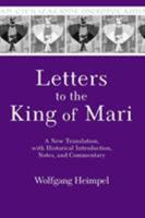 Letters to the King of Mari: A New Translation, With Historical Introduction, Notes, and Commentary (Mesopotamian Civilizations, 12) 1575060809 Book Cover