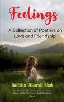 Feelings Collection of Poetries on Love and Friendship 1807156524 Book Cover