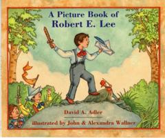 A Picture Book of Robert E. Lee (Picture Book Biography)