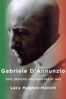 The Pike: Gabriele D'Annunzio - Poet, Seducer, and Preacher of War 0007213964 Book Cover