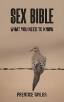 Sex Bible: What You Need To Know B0HM9NSN7V Book Cover