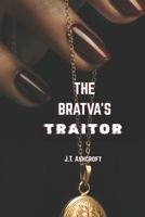 The Bratva's Traitor:: A Philadelphia Bratva Romance (Book Two) B0GY91792Q Book Cover