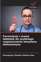 Formulacja i ocena tabletek do szybkiego rozpuszczania mezylanu doksazosyny (Polish Edition) 6209947654 Book Cover