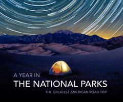 A Year in the National Parks: The Greatest American Road Trip 069292678X Book Cover