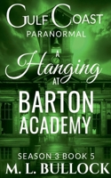 A Hanging at Barton Academy B0F1FLN5M9 Book Cover