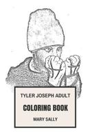 Tyler Joseph Adult Coloring Book: Twenty One Pilots Rapper and Founder, Musical Prodigy and Talented Artist Inspired Adult Coloring Book 1978433654 Book Cover