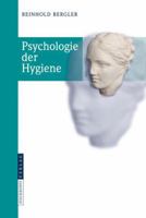 Psychologie Der Hygiene 3798518602 Book Cover