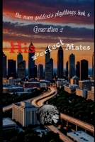 His Perfect Mates: Generation 2 (the moon goddess's playthings) B0FBL6Z5W1 Book Cover