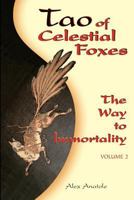 Tao of Celestial Foxes - The Way to Immortality: Volume 2 1507625510 Book Cover
