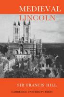 Medieval Lincoln 052107925X Book Cover