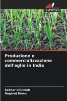 Produzione e commercializzazione dell'aglio in India 6209267807 Book Cover
