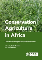Conservation Agriculture in Africa: Climate Smart Agricultural Development 1789245745 Book Cover