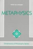 Metaphysics (Dimensions of Philosophy Series) 0813390559 Book Cover