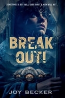 Break Out! 0960029737 Book Cover