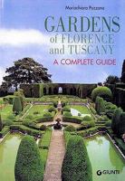 Gardens of Florence and Tuscany. A complete guide 8809020642 Book Cover