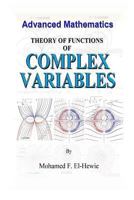 Theory of Function of Complex Variables: Advanced Mathematics 1482366991 Book Cover