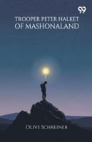 Trooper Peter Halket Of Mashonaland 9374838826 Book Cover