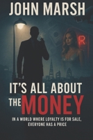It's All About the Money 095715688X Book Cover