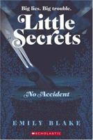 No Accident (Little Secrets, #2) 0545028256 Book Cover