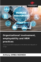 Organizational involvement, employability and HRM practices 6205748770 Book Cover