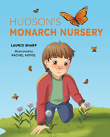 Hudson's Monarch Nursery B0FC1X5PXV Book Cover