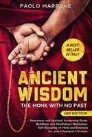 Ancient Wisdom: The Monk With No Past. Awareness and Spiritual Awakening Guide. Buddhism and Mindfulness Meditation. Self-Discipline of Mind and Emotions for Your Happiness Lifestyle. B083X5NQYX Book Cover
