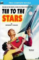 Ten to the Stars & the Conquerors 1612870961 Book Cover