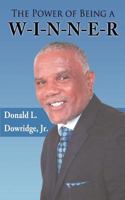 The Power of Being A W-I-N-N-E-R 1457517493 Book Cover
