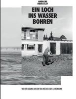 Ein Loch ins Wasser bohren 3743943166 Book Cover