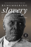 Remembering Slavery: African Americans Talk About Their Personal Experiences of Slavery and Emancipation